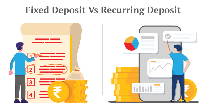 FD (Fixed Deposit) vs. RD (Recurring Deposit): Which is the Better Choice?